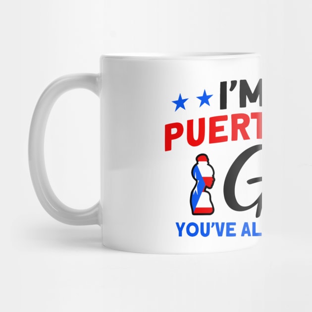 I'm The Puerto Rican Girl Purto Rican Roots by Toeffishirts